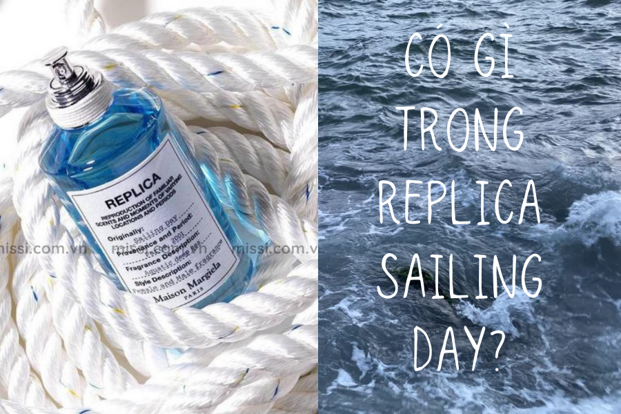 Review Replica Sailing Day EDT Mùi của gió biển Missi Perfume
