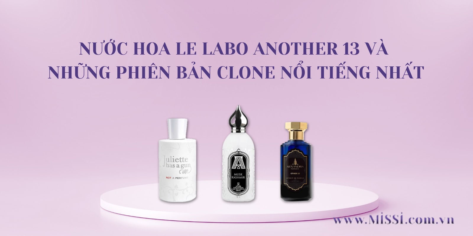 Anh dai dien Nuoc hoa Le Labo Another 13 va nhung phien ban Clone noi tieng nhat