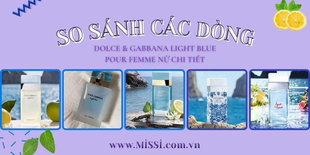So sanh cac dong Dolce Gabbana Light Blue Pour Femme nu chi tiet