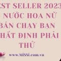 Best Seller 2023 Nuoc hoa nu ban chay ban nhat dinh phai thu