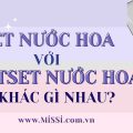 Set nuoc hoa voi Giftset nuoc hoa khac gi nhau