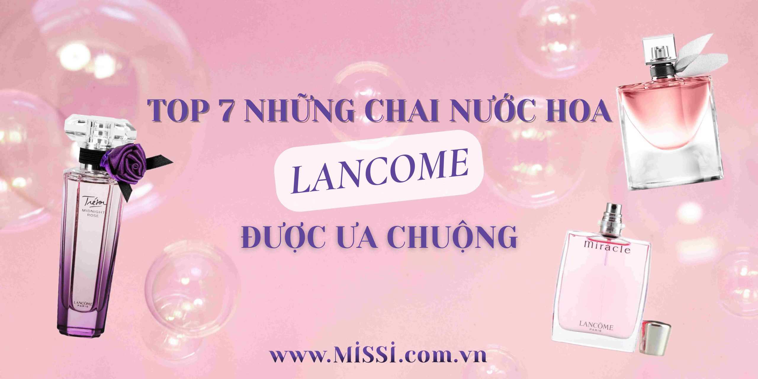 TOP 7 nhung chai nuoc hoa Lancome duoc ua chuong scaled